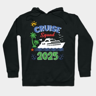 Cruise Squad 2025 Family Cruise trip 2025 Gift For Men Women Hoodie